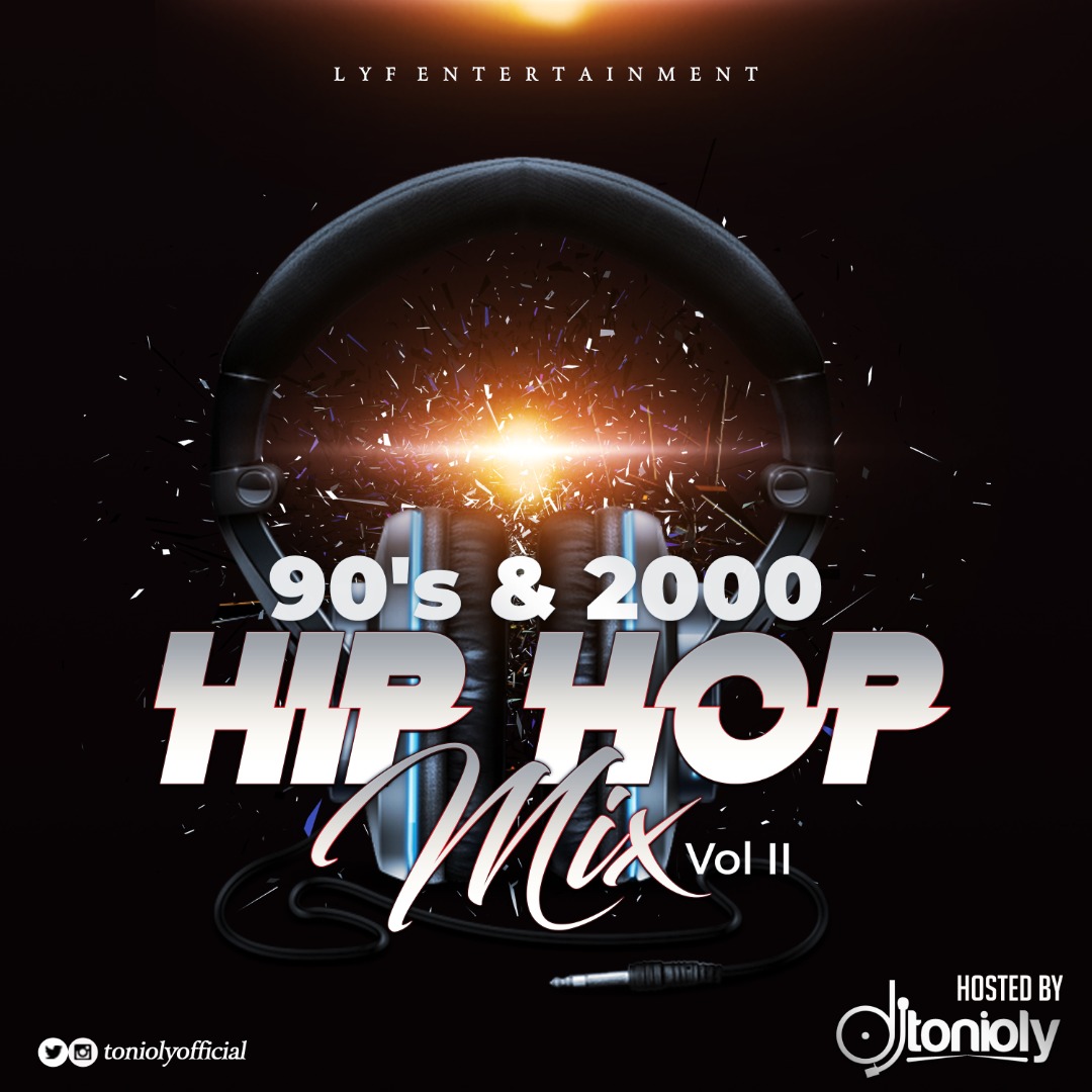 DJ TONIOLY 90s 2000s Hip Hop Mix VOL 2