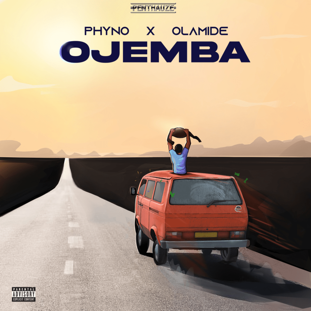 Phyno – Ojemba Ft. Olamide Lyrics