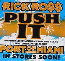 Push It Rick Ross