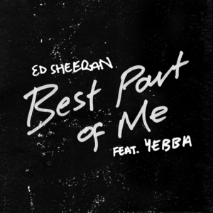 Ed Sheeran Ft Yebba Best Part Of Me 24magix com mp3 image