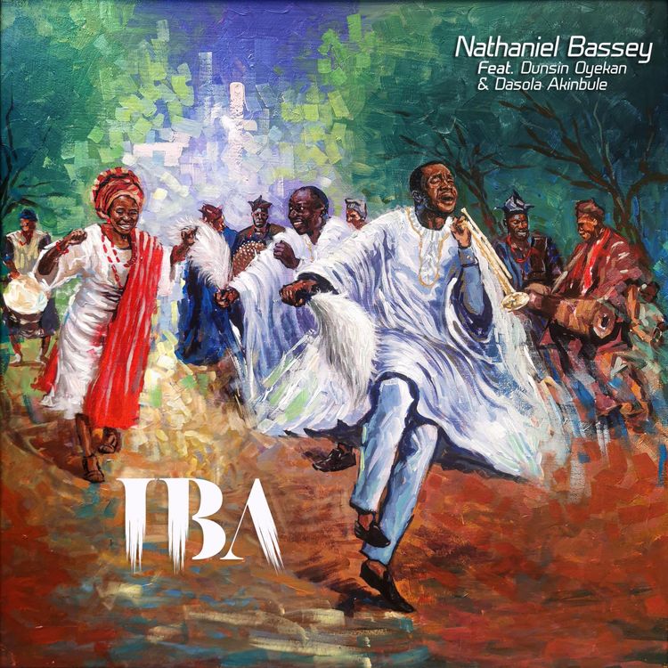 Nathaniel Bassey – Iba Ft. Dunsin Oyekan Dasola Akinbule