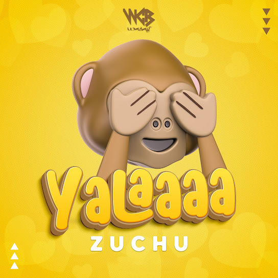 Zuchu – Yalaaaa