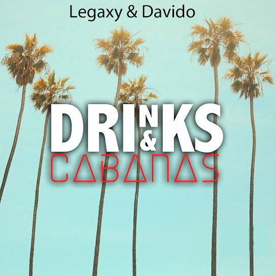 Davido – Drinks and Cabanas